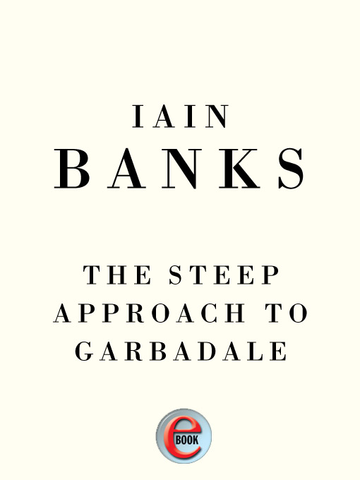 Title details for The Steep Approach to Garbadale by Little, Brown Book Group - Available